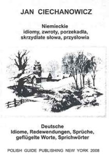 Niemieckie idiomy, zwroty, porzekadła, skrzydlate słowa, przysłowia
